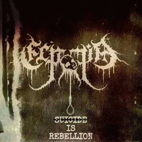 Ecpatía : Suicide Is Rebellion Ecpatía : Suicide Is Rebellion